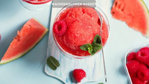 Wassermelonen-Sorbet - ganz ohne Eismaschine