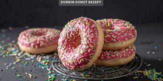 Dunkin Donut Rezept – einfach köstlich und ohne Fritteuse 