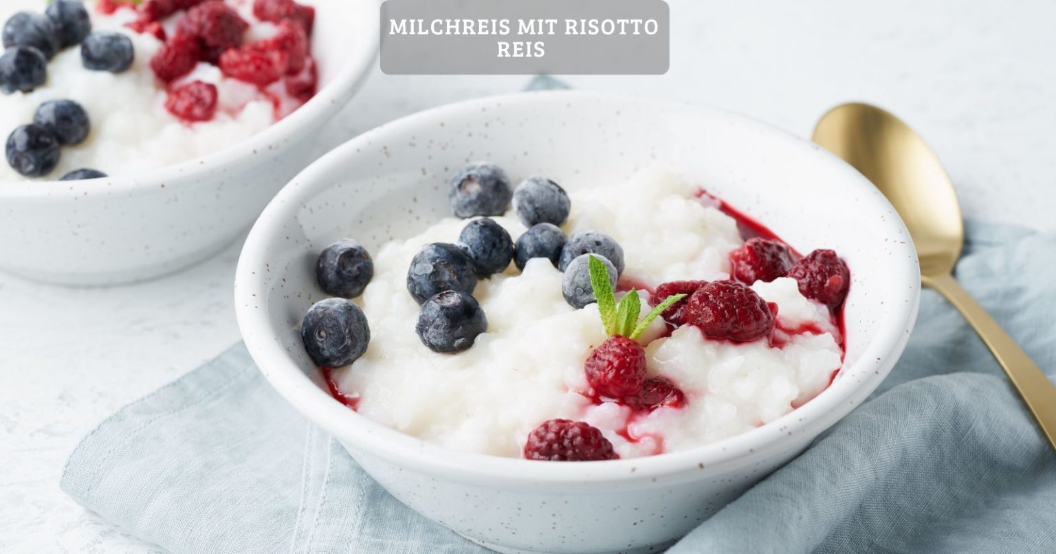 Kann Man Milchreis Fur Risotto Nehmen