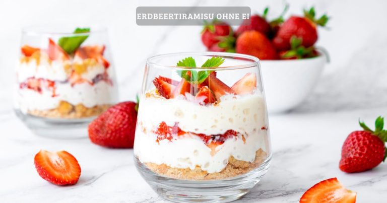 Erdbeertiramisu ohne ei – ein traum von dessert