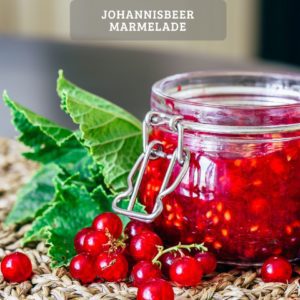 Johannisbeer marmelade