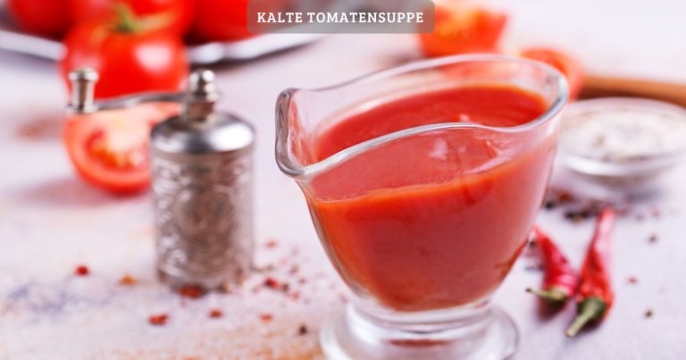 Kalte tomatensuppe – geht einfach immer