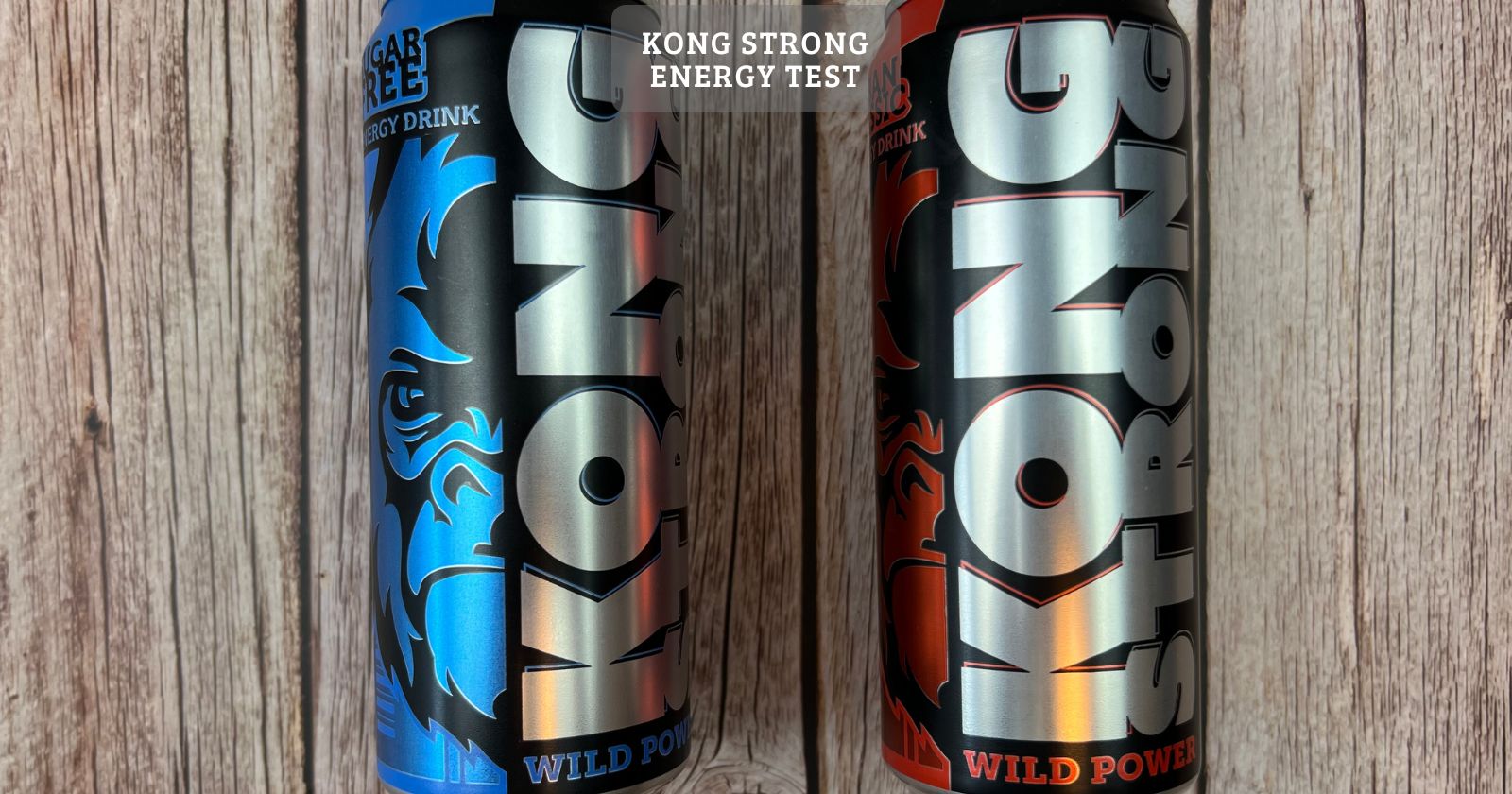 Kong strong energy drink test
