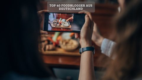 Top 40 Foodblogger aus Deutschland