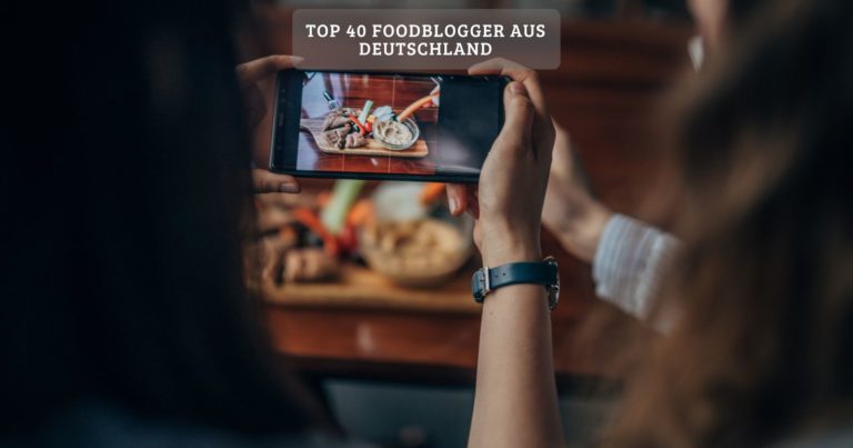 Foodblogs 2023 – unsere top 40 foodblogger aus deutschland