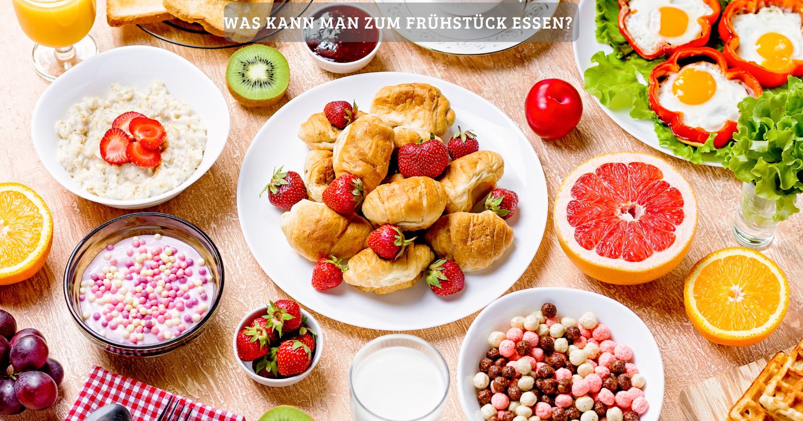 Was Kann Man Zum Fr hst ck Essen Was Kann Man Zum Fr hst ck Essen