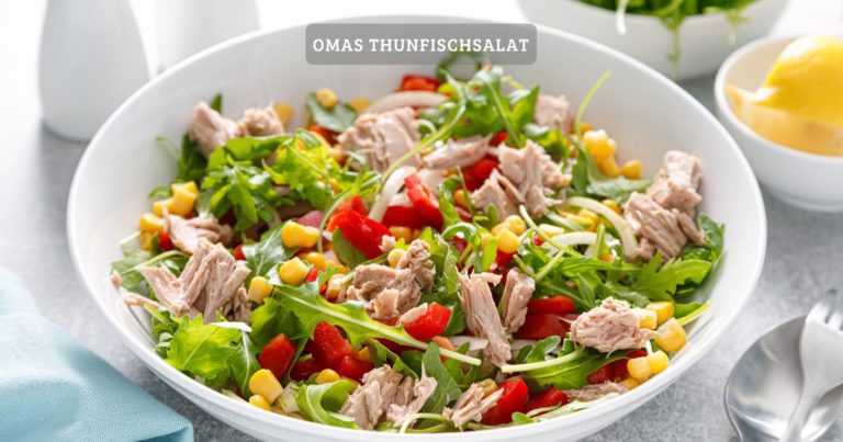 Omas thunfischsalat – proteinreich und super einfach