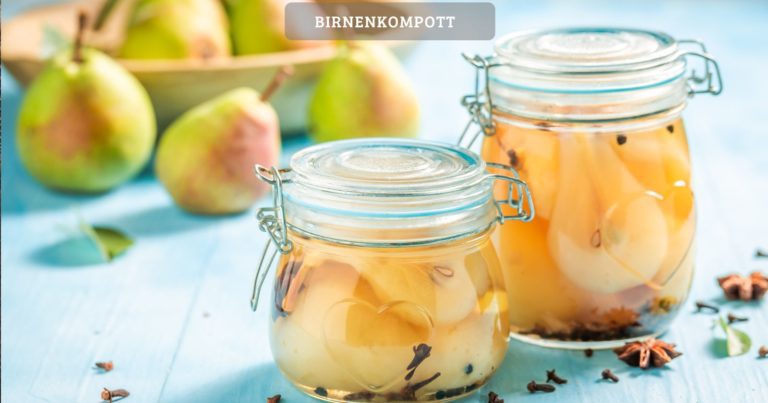 Birnenkompott – fruchtig, süß und super lecker